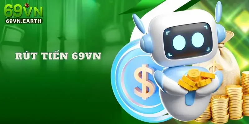 69VN Cách rút tiền về tài khoản